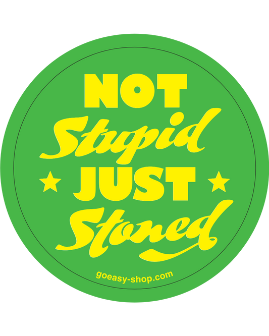 Not Stupid Just Stoned Sticker
