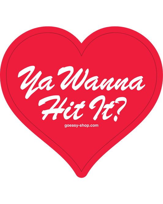 Wanna Hit It? Sticker