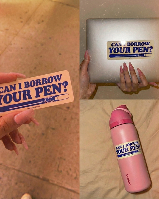 Can I Borrow Your Pen? Sticker